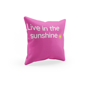 Throw Pillow Cover With Pink Live In The Sunshine Inspirational Design for Big Girls Room Decor, Bedroom or Living Room