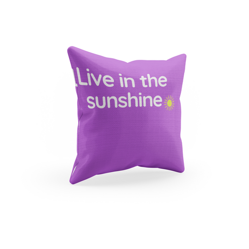 Throw Pillow Cover With Purple Live In The Sunshine Inspirational Design for Big Girls Room Decor, Bedroom or Living Room