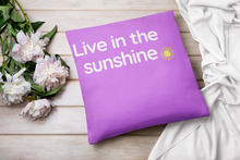 Throw Pillow Cover With Purple Live In The Sunshine Inspirational Design for Big Girls Room Decor, Bedroom or Living Room